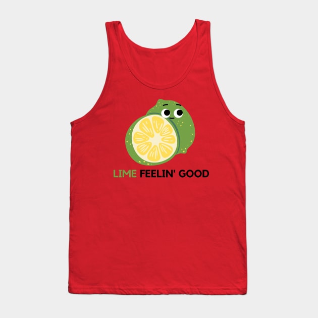 Lime Feeling Good - Cute Lime Tank Top by mysr